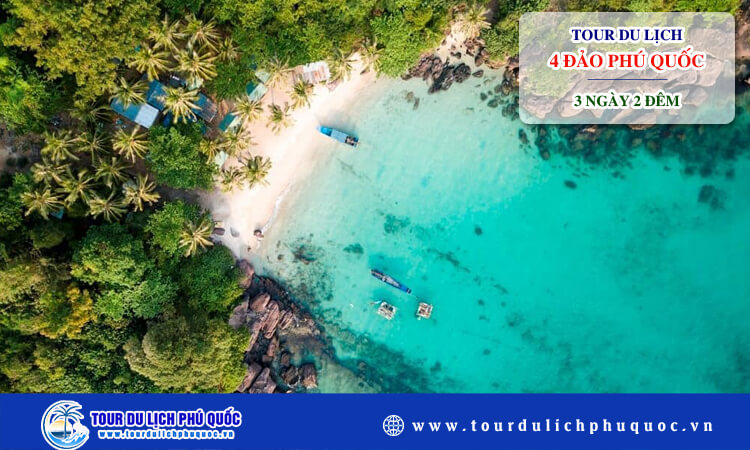 Tour du lịch 4 đảo Phú Quốc 3 ngày 2 đêm 
