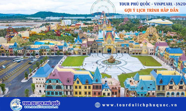 Tour Phú Quốc Vinpearl 3 ngày 2 đêm