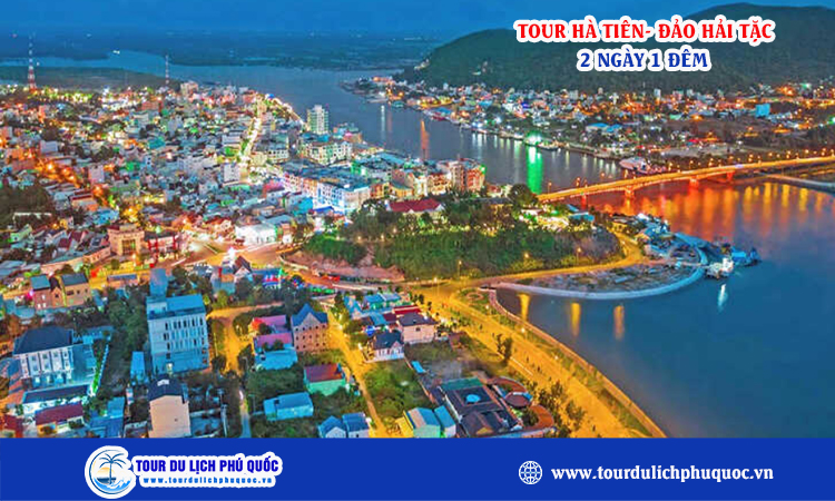 Tour Hà Tiên - Đảo Hải Tặc 2 ngày 1 đêm