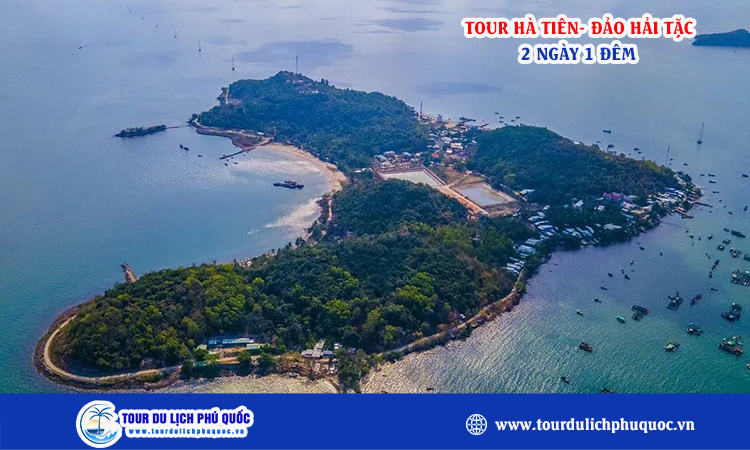 Tour Hà Tiên - Đảo Hải Tặc 2 ngày 1 đêm