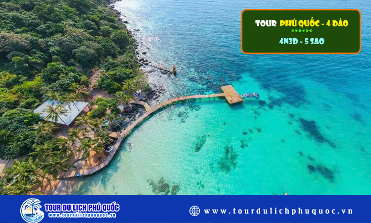 Tour Phú Quốc - 4 Đảo - 4 ngày 3 đêm 5 sao 