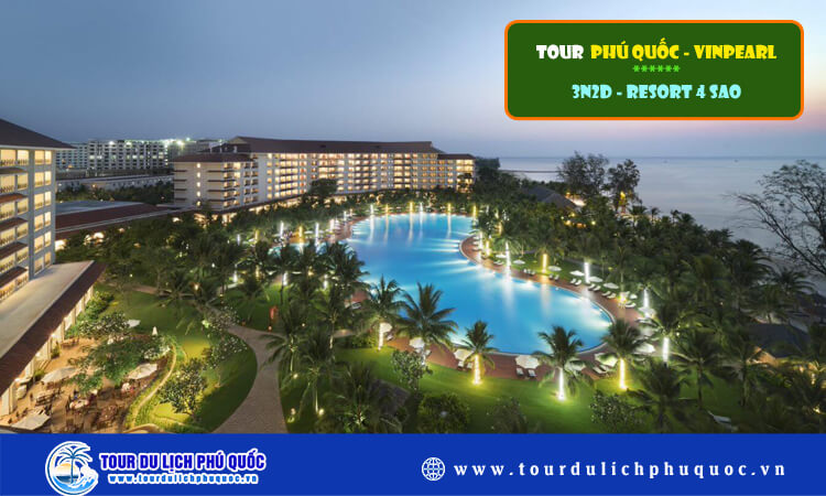 Tour Phú Quốc - Vinpearl 3 ngày 2 đêm Resort 4 sao